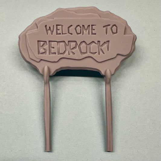 Welcome to Bedrock Sign 1/24 1/25